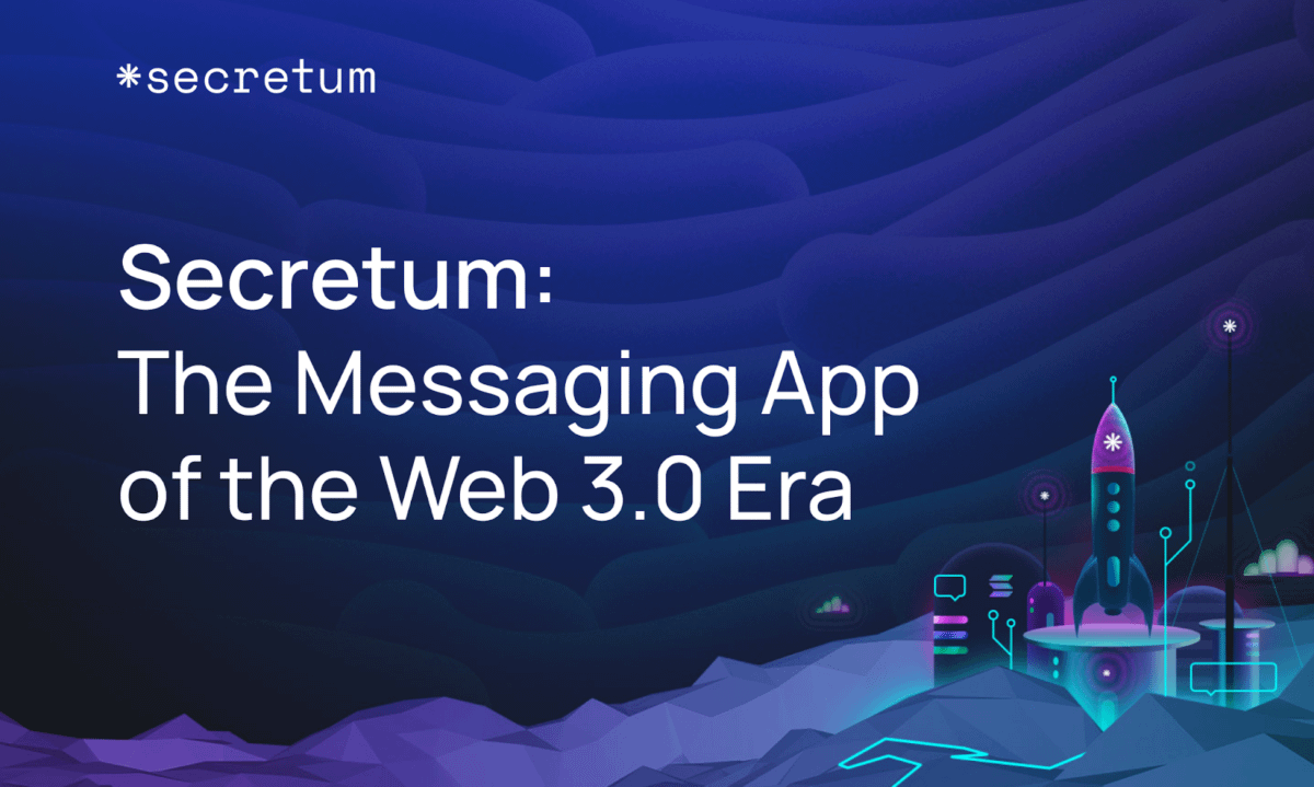 Secretum: The Messaging App of Web 3.0 Era