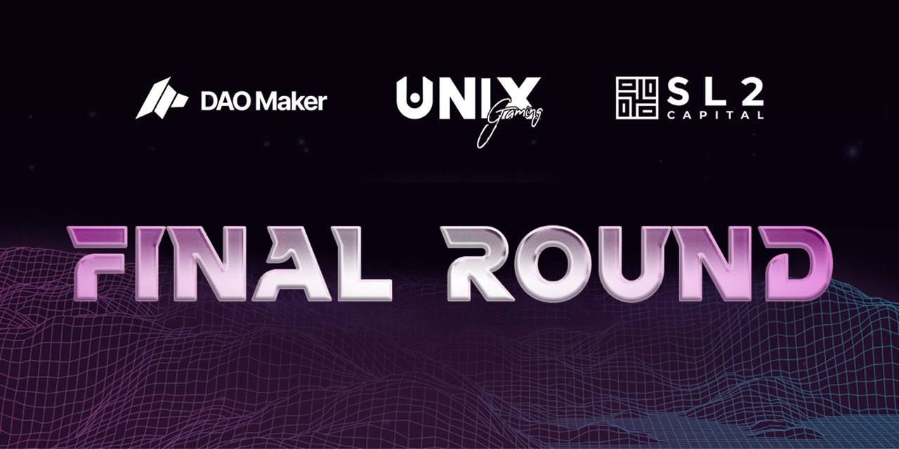 DAO Maker, UniX, and SL2 Teams up for Its One of a Kind ‘FINAL ROUND’ Launchpad – Press release Bitcoin News